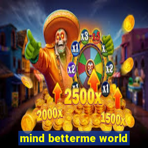 mind betterme world